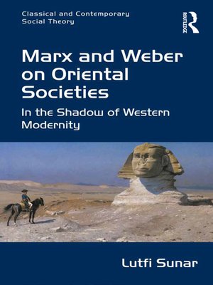 cover image of Marx and Weber on Oriental Societies